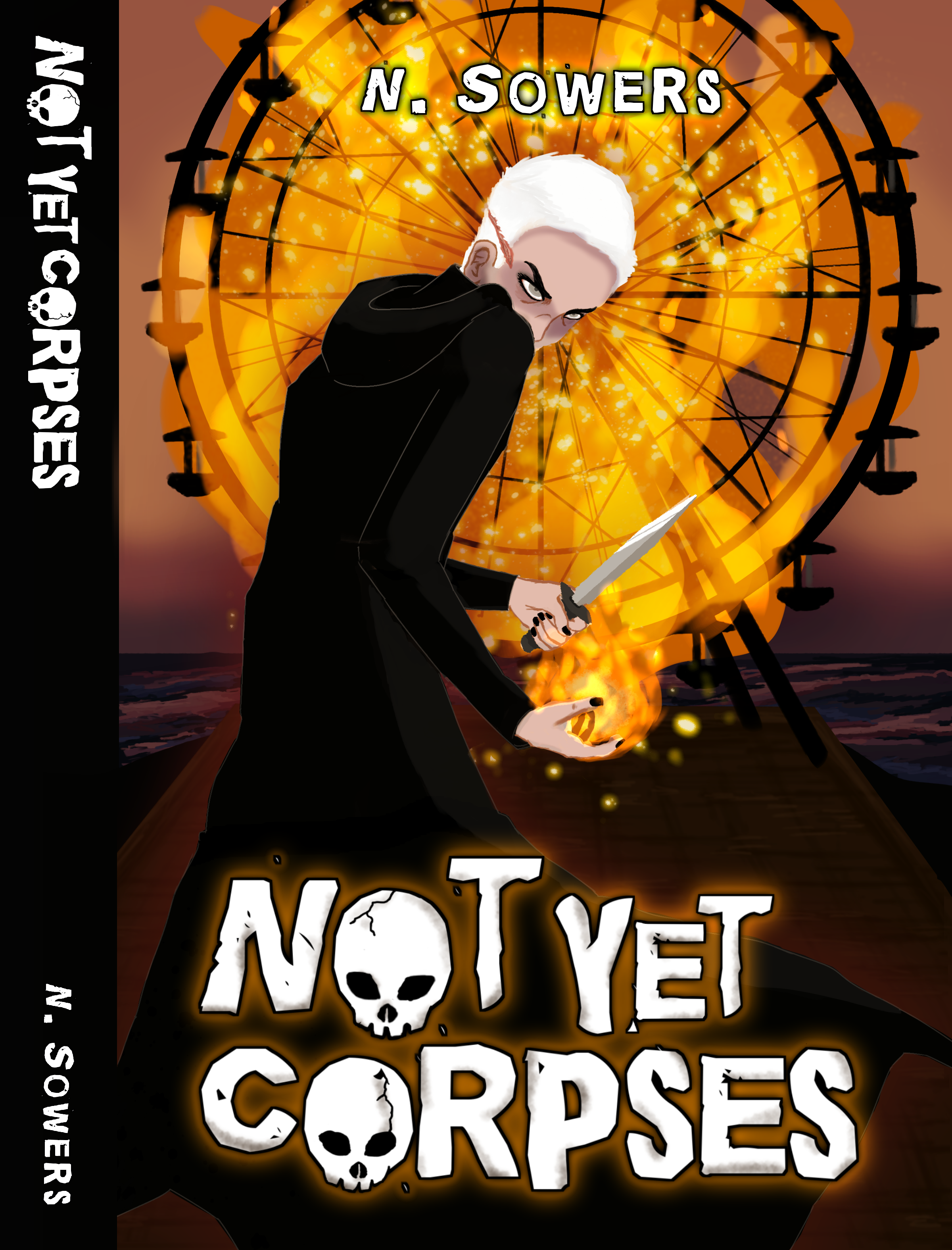The cover art for the novel Not Yet Corpses, by N. Sowers. Depicts a white haired figure looking over is shoulder at the viewer. Behind him, a ferris wheel is engulfed in flames. In the foreground, the title reads Not Yet Corpses